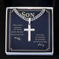 To My Son When Others Step Back Artisan Cross Cuban Chain Link-Express Your Love Gifts