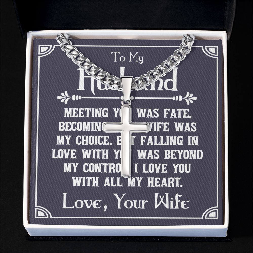 To My Husband Meeting You Was Fate Artisan Cross Cuban Chain Link-Express Your Love Gifts