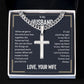 To My Husband When We Get to The End of Our Lives Artisan Cross Cuban Chain Link-Express Your Love Gifts
