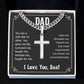 To My Dad You Are a Man Like no Other Artisan Cross Cuban Chain Link-Express Your Love Gifts
