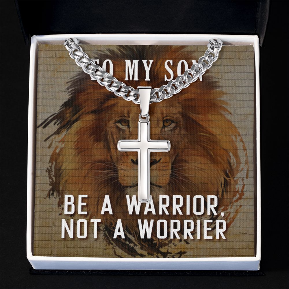 To My Son Be a Warrior Not a Worrier Artisan Cross Cuban Chain Link-Express Your Love Gifts