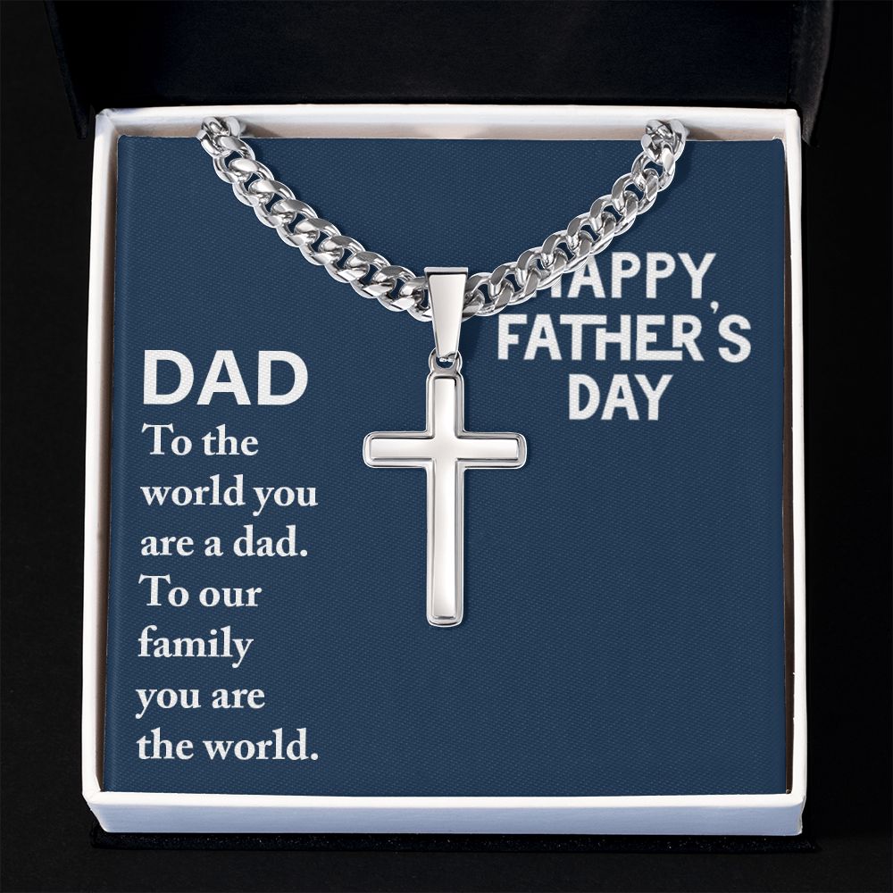 To My Dad To The World You Are a Dad Artisan Cross Cuban Chain Link-Express Your Love Gifts