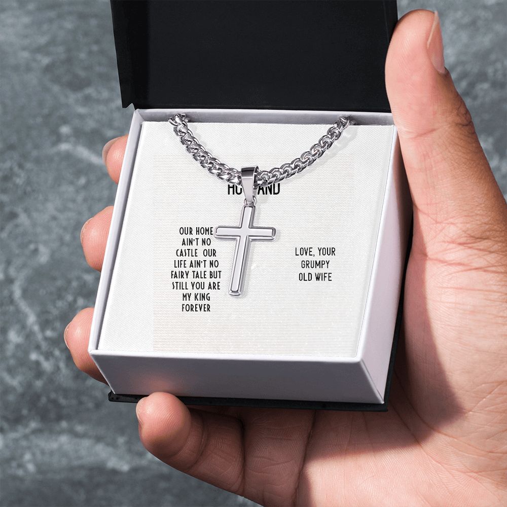 To My Husband Our Home Ain't No Castle Artisan Cross Cuban Chain Link-Express Your Love Gifts