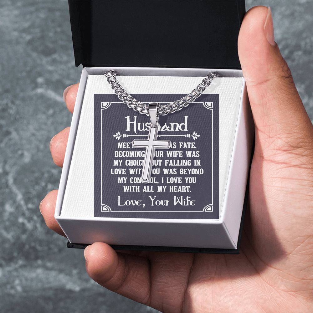 To My Husband Meeting You Was Fate Artisan Cross Cuban Chain Link-Express Your Love Gifts
