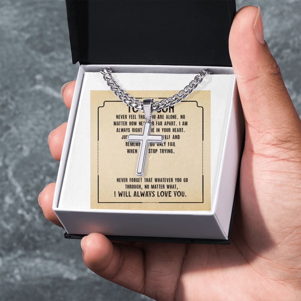 To My Son Never Feel That Artisan Cross Cuban Chain Link-Express Your Love Gifts