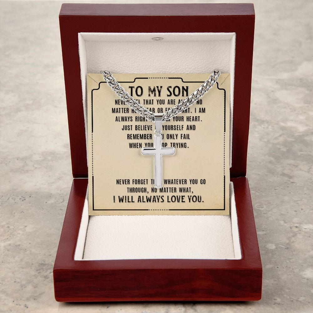 To My Son Never Feel That Artisan Cross Cuban Chain Link-Express Your Love Gifts