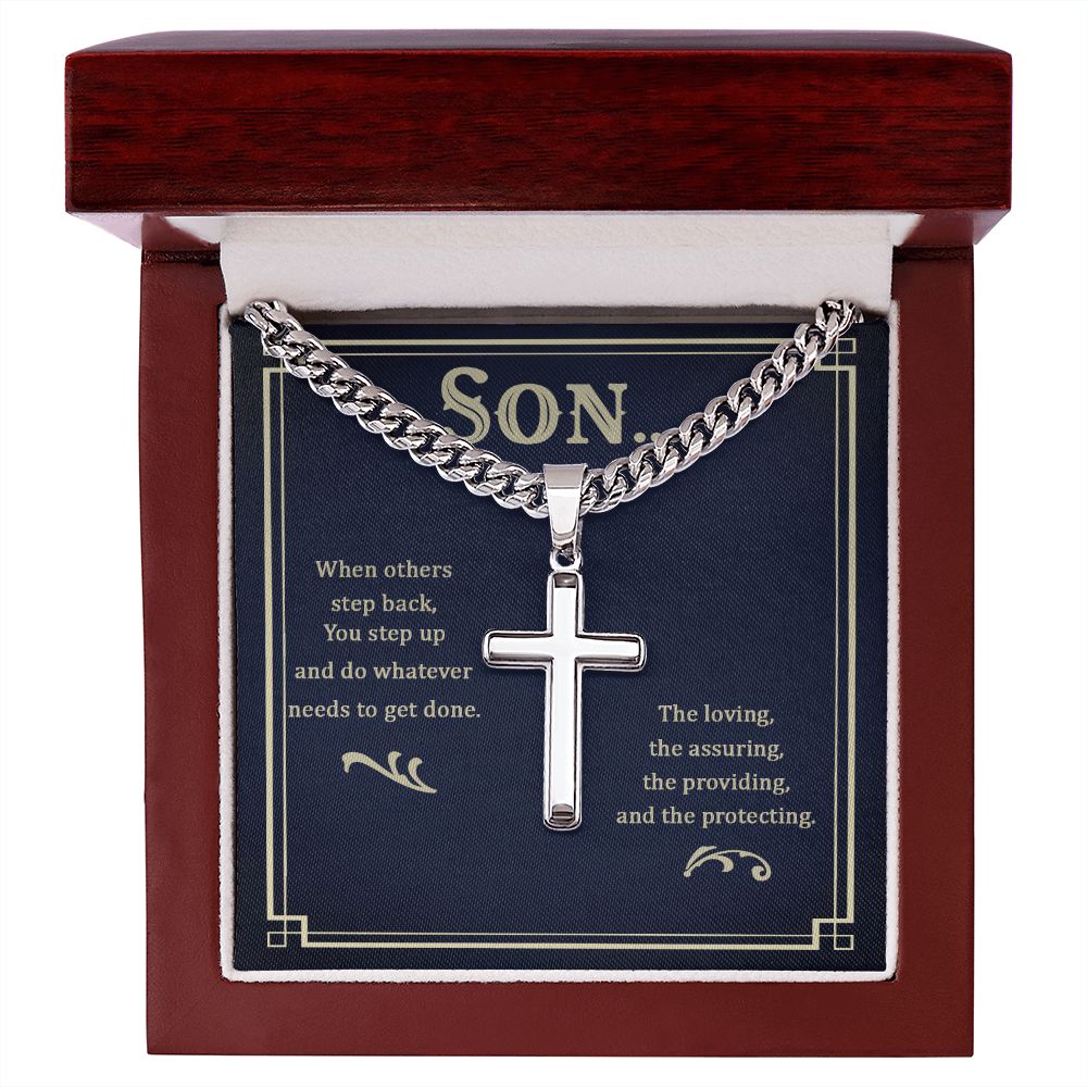 To My Son When Others Step Back Artisan Cross Cuban Chain Link-Express Your Love Gifts