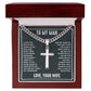 To My Husband I Love You With Every Ounce Artisan Cross Cuban Chain Link-Express Your Love Gifts