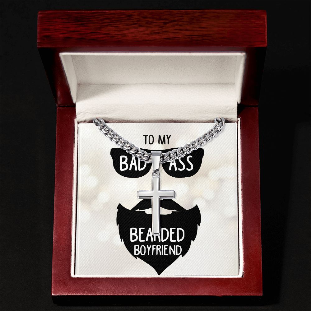 To My Boyfriend Badass Bearded Boyfriend Artisan Cross Cuban Chain Link-Express Your Love Gifts