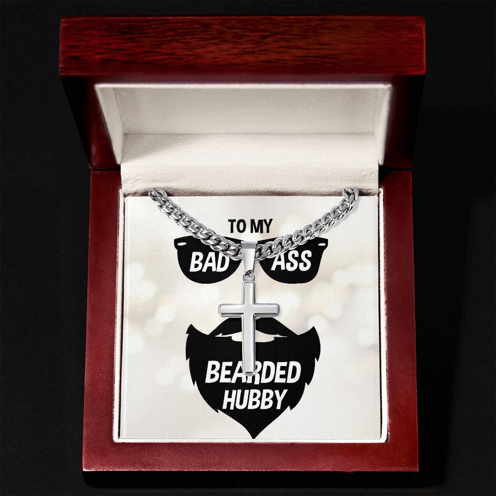 To My Husband Badass Bearded Hubby Artisan Cross Cuban Chain Link-Express Your Love Gifts