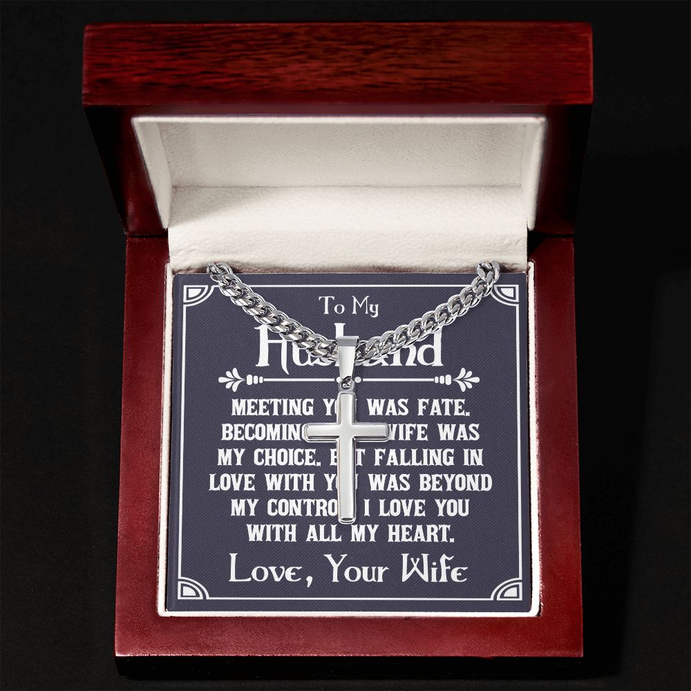 To My Husband Meeting You Was Fate Artisan Cross Cuban Chain Link-Express Your Love Gifts
