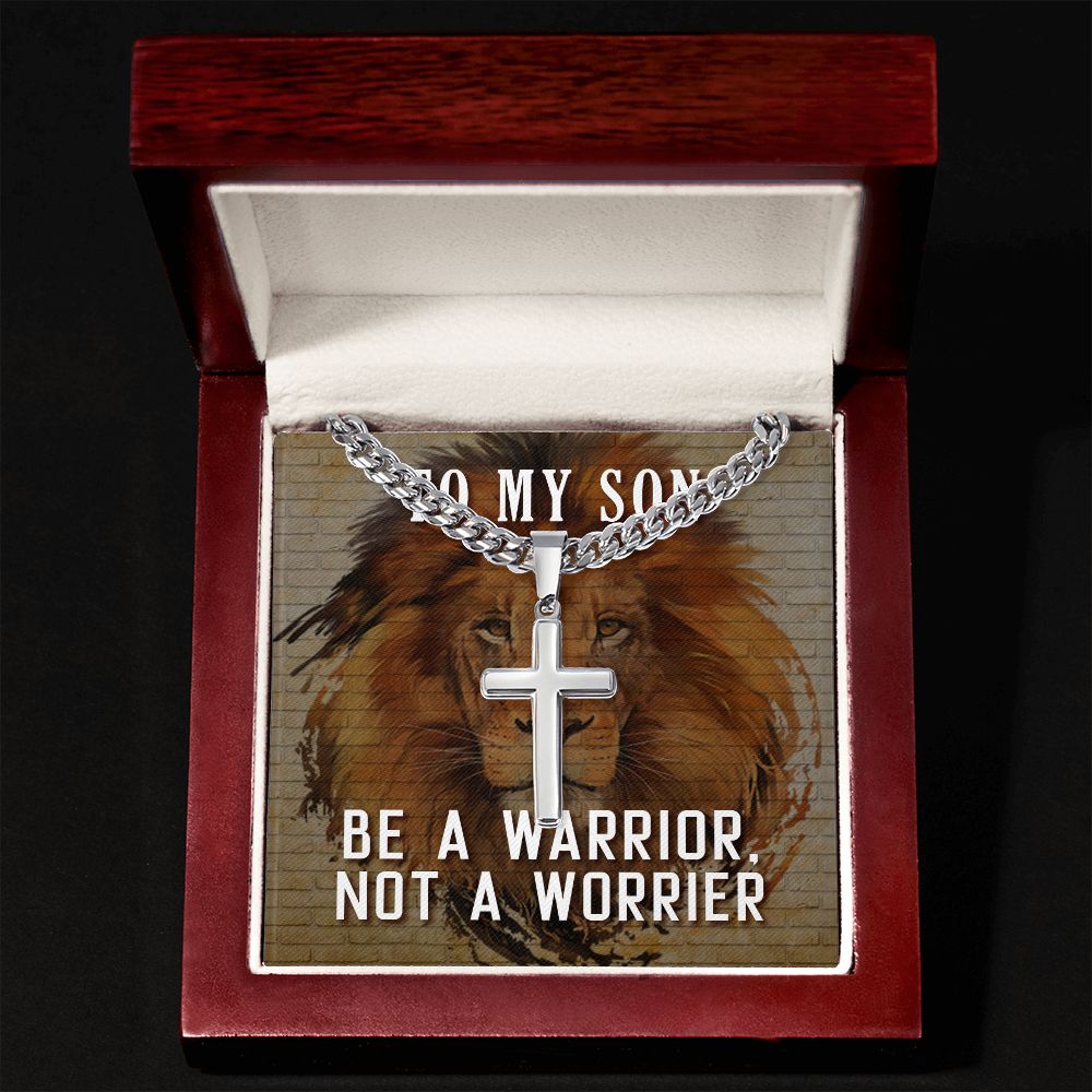 To My Son Be a Warrior Not a Worrier Artisan Cross Cuban Chain Link-Express Your Love Gifts