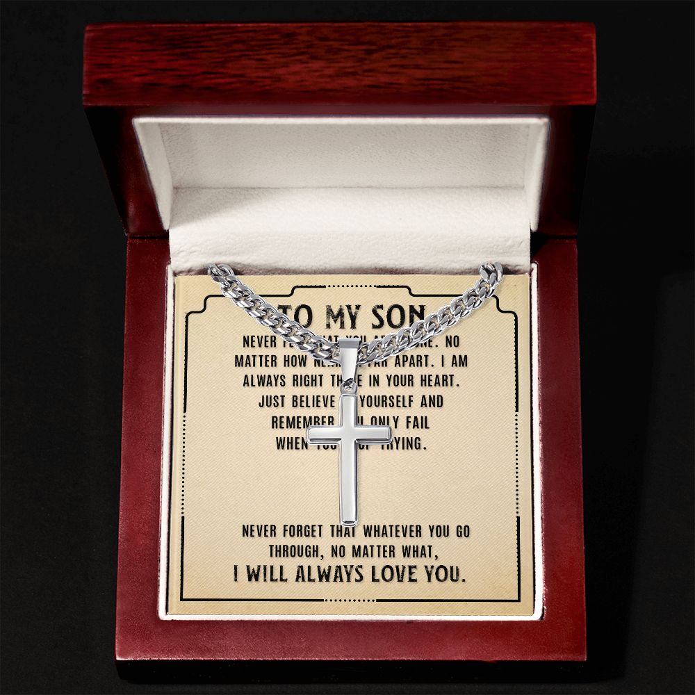 To My Son Never Feel That Artisan Cross Cuban Chain Link-Express Your Love Gifts