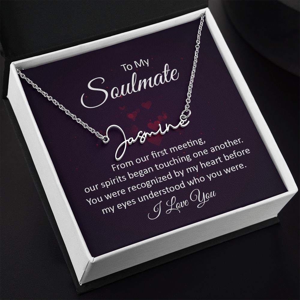 To My Soulmate From Our First Meeting Signature Name Necklace-Express Your Love Gifts