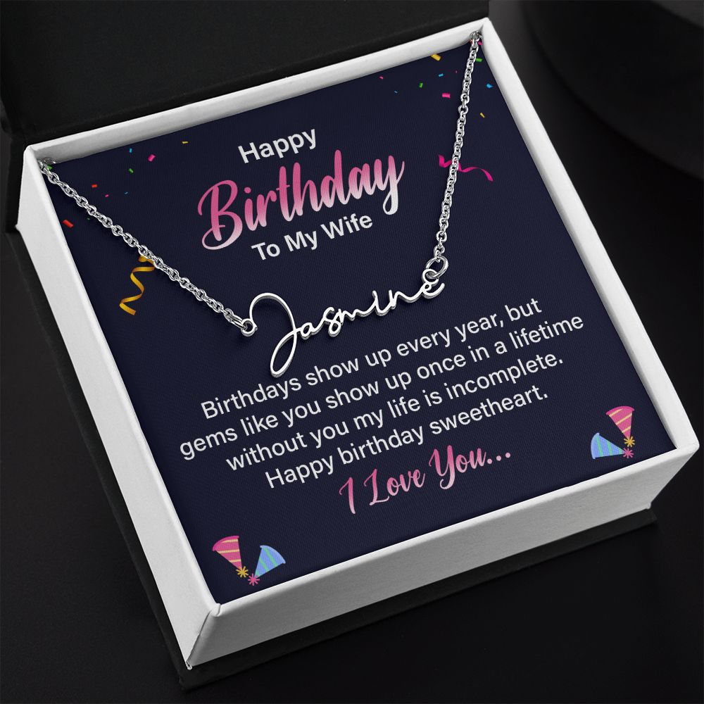 Happy Birthday to My Wife Birthdays Show Up Signature Name Necklace-Express Your Love Gifts