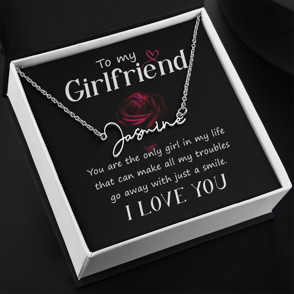 To My Girlfriend You Are The Signature Name Necklace-Express Your Love Gifts