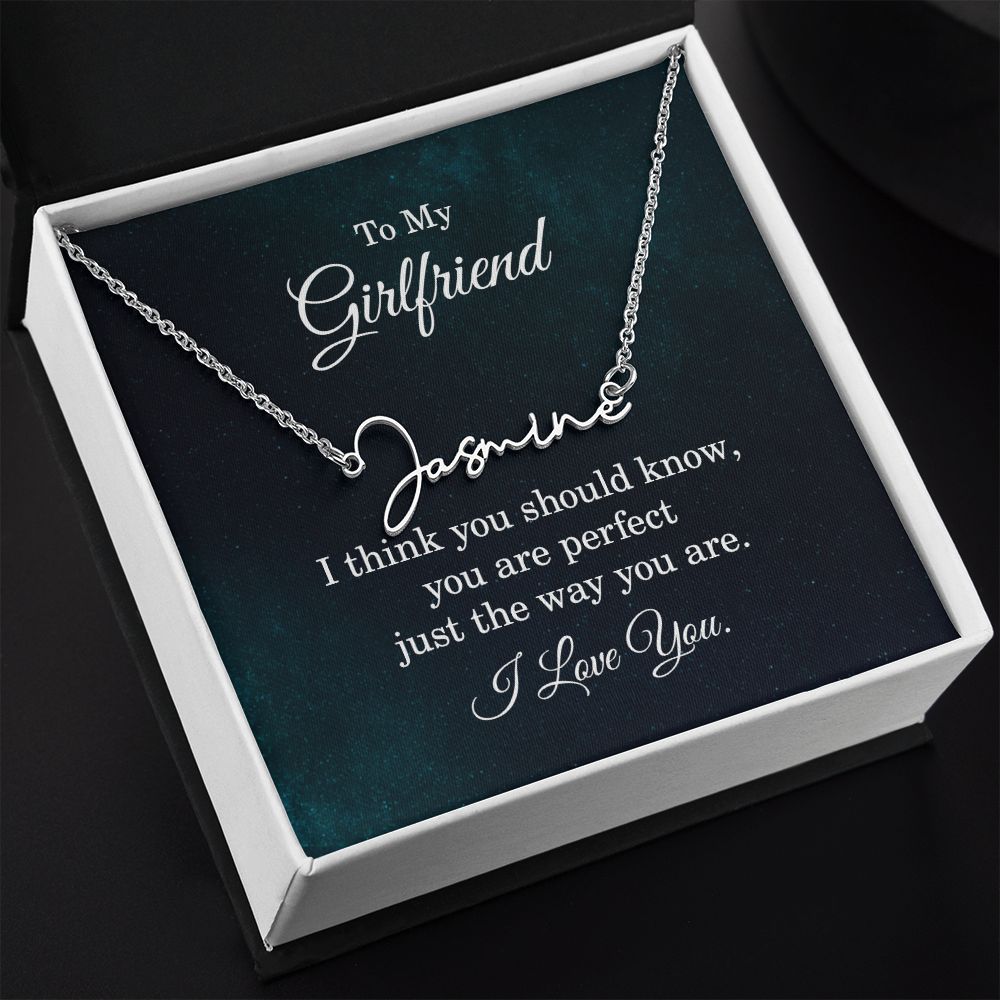 To My Girlfriend I Think You Should Know Signature Name Necklace-Express Your Love Gifts