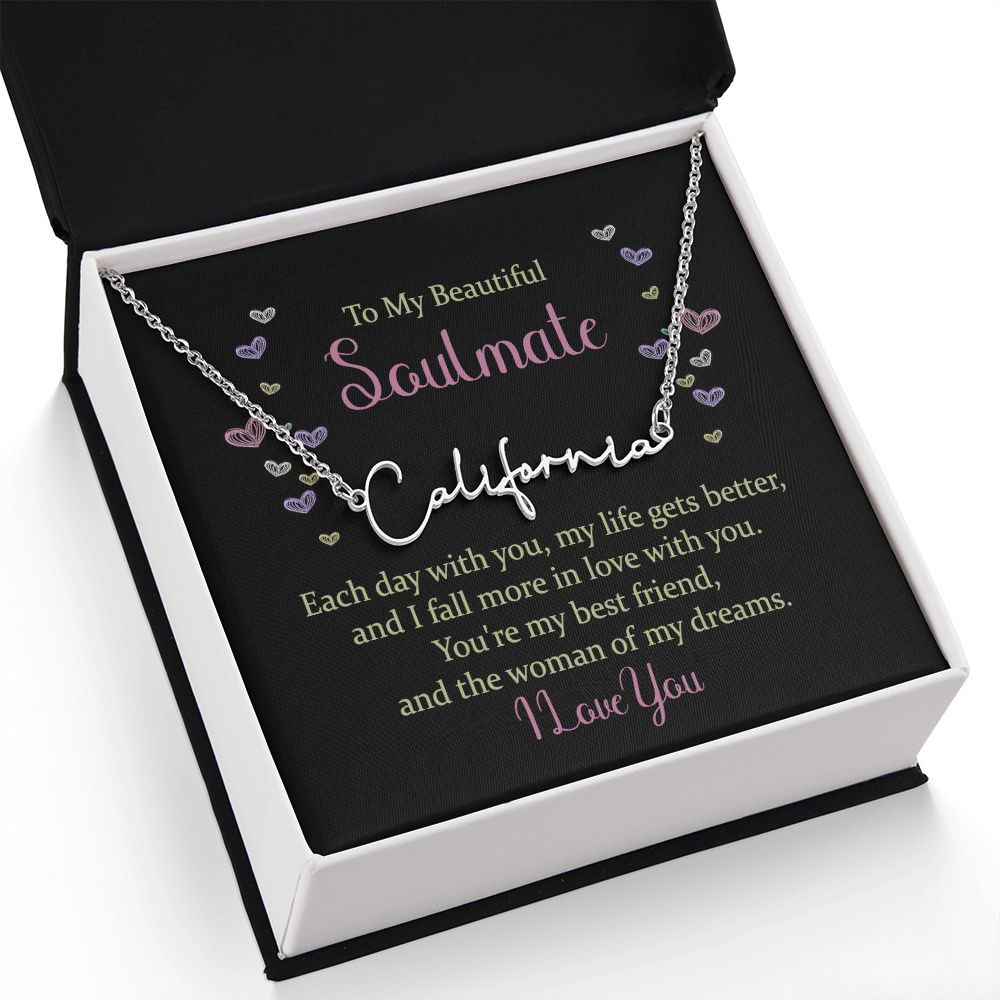 To My Beautiful Soulmate Each Day With You Signature Name Necklace-Express Your Love Gifts