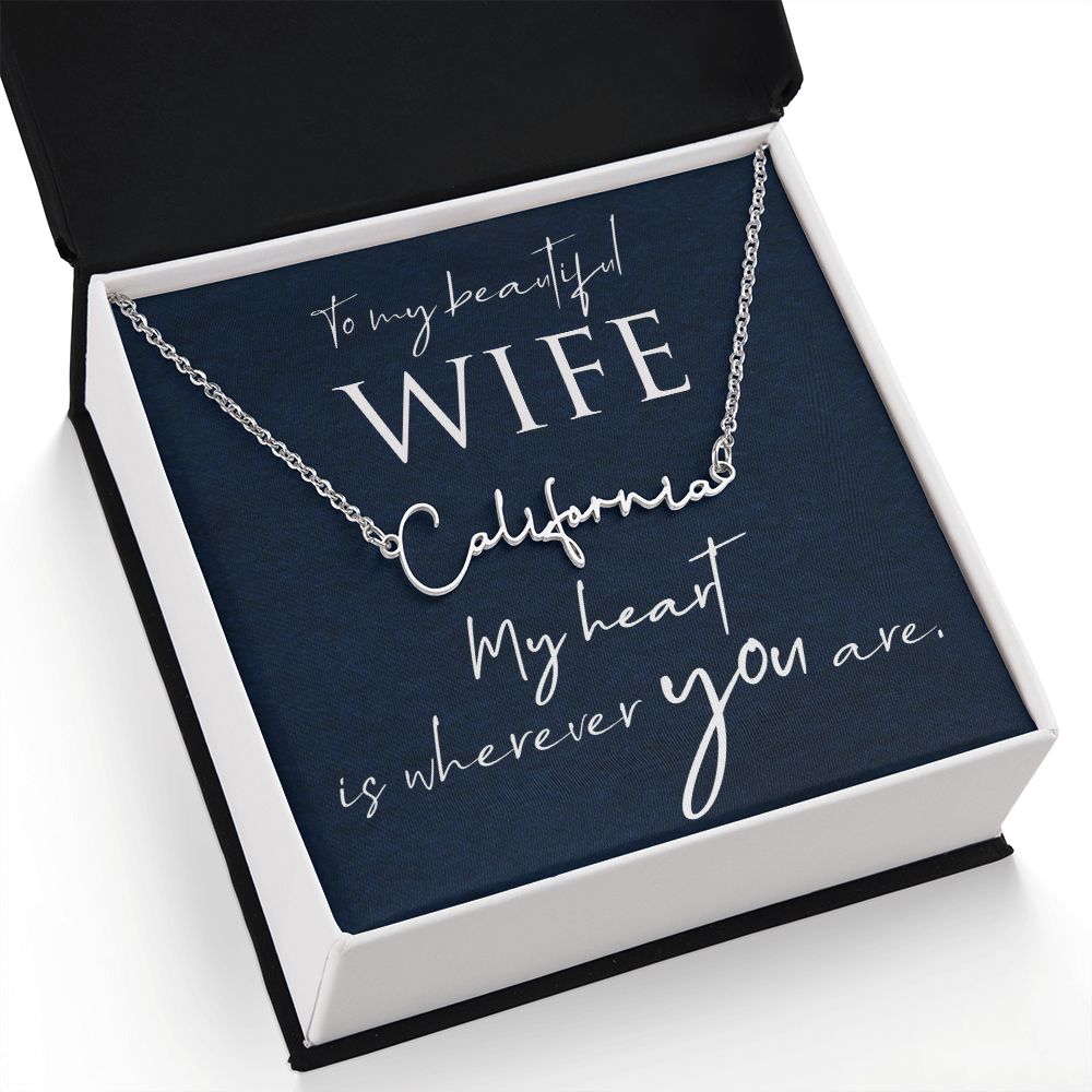 To My Beautiful Wife My Heart is Where You Are Signature Name Necklace-Express Your Love Gifts