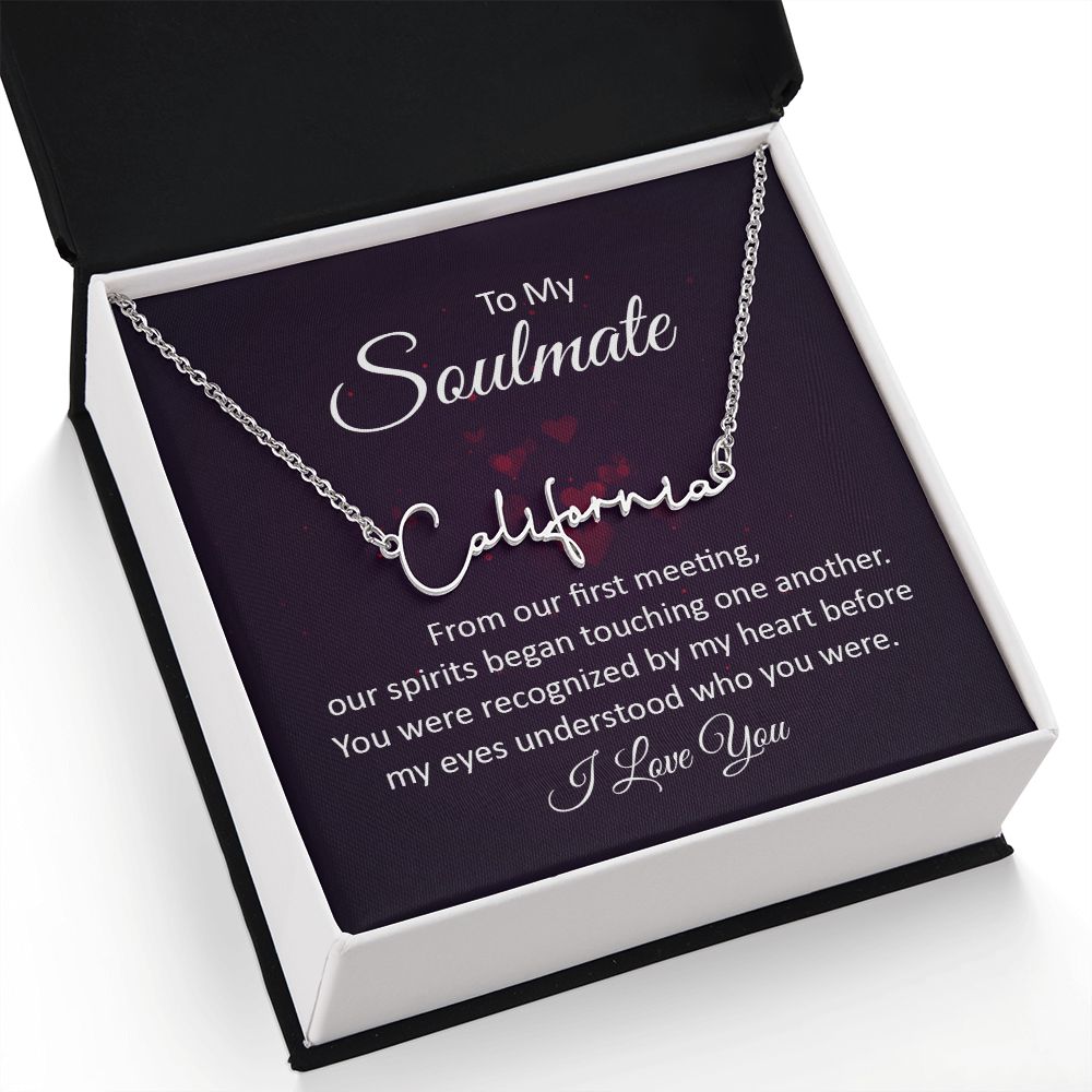 To My Soulmate From Our First Meeting Signature Name Necklace-Express Your Love Gifts