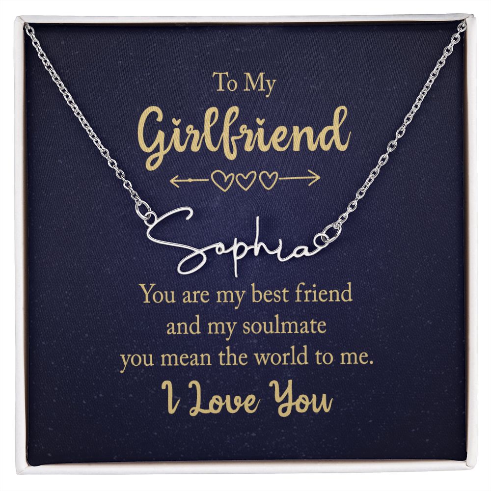 To My Girlfriend You Are My Best Friend Signature Name Necklace-Express Your Love Gifts