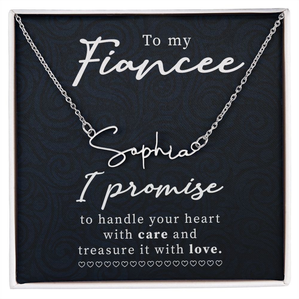 To My Fiancee I Promise Signature Name Necklace-Express Your Love Gifts