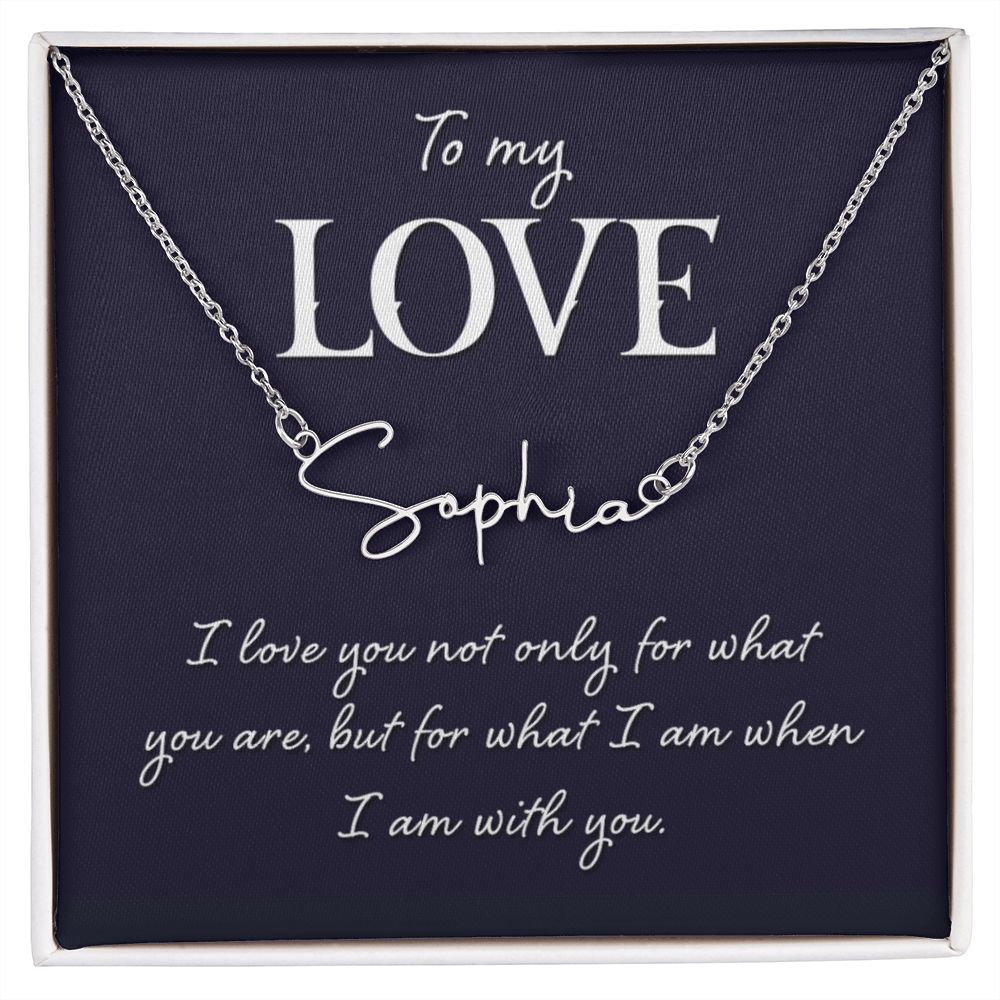 I Love Being With You Signature Name Necklace-Express Your Love Gifts