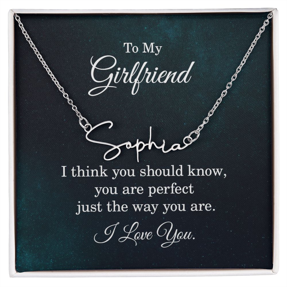 To My Girlfriend I Think You Should Know Signature Name Necklace-Express Your Love Gifts