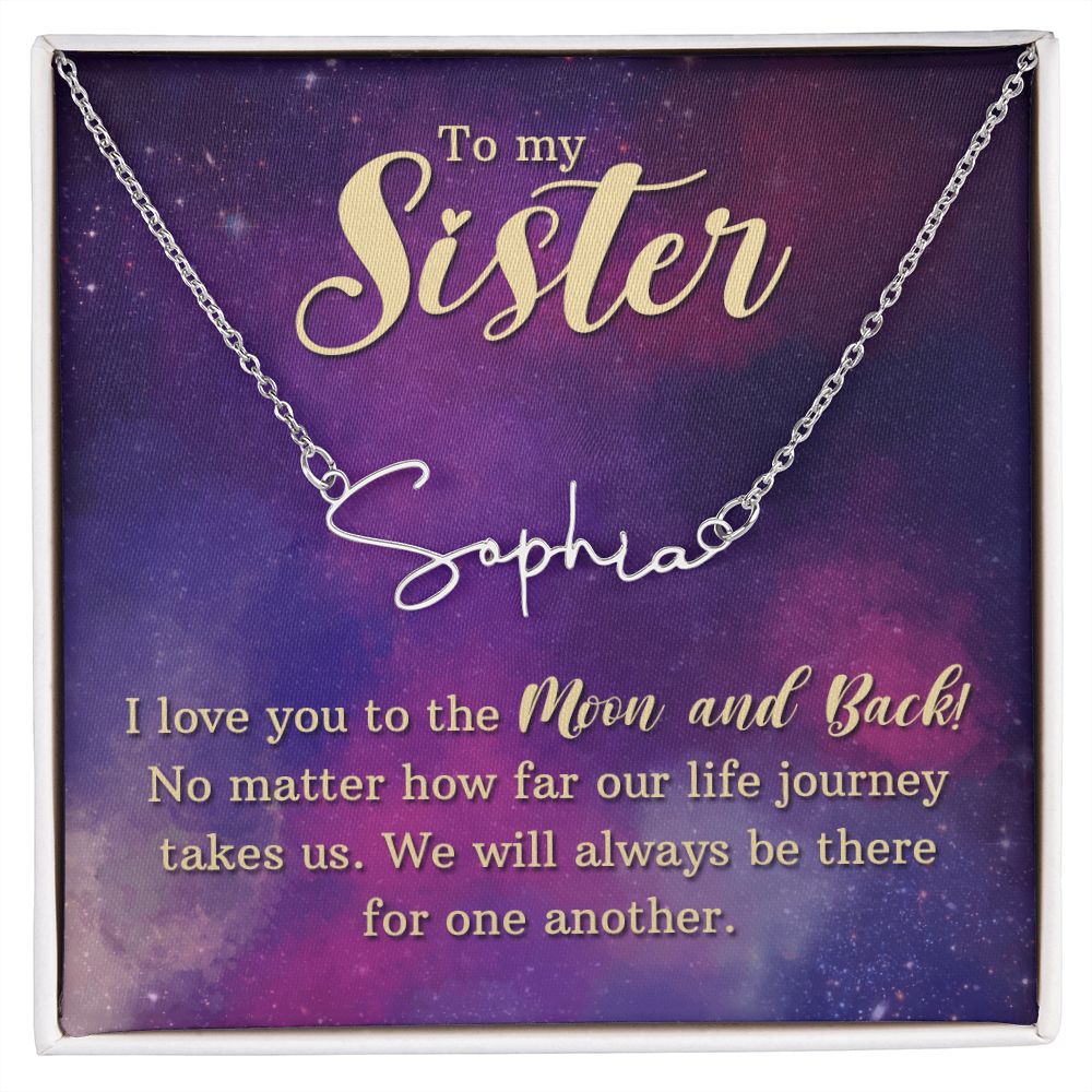 To My Sister I Love You Signature Name Necklace-Express Your Love Gifts
