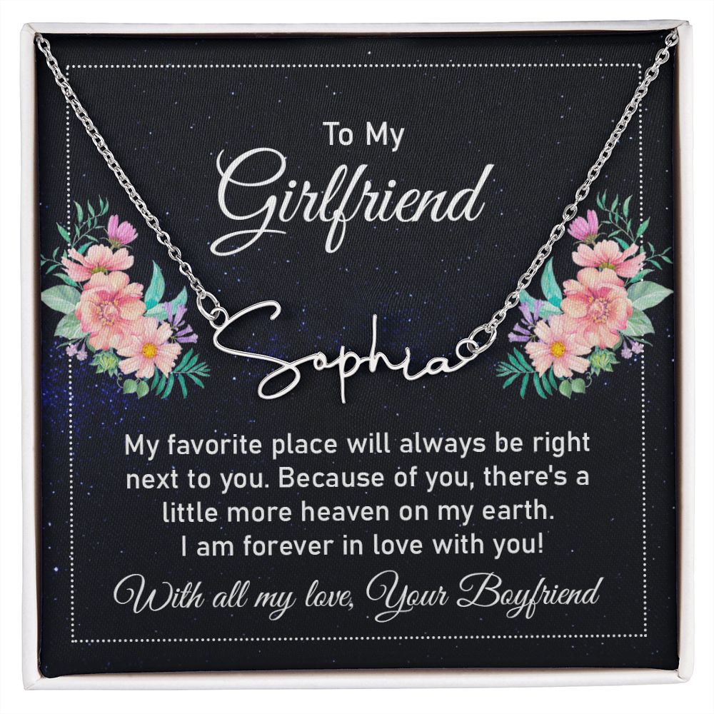 To My Girlfriend My Favorite Place Signature Name Necklace-Express Your Love Gifts