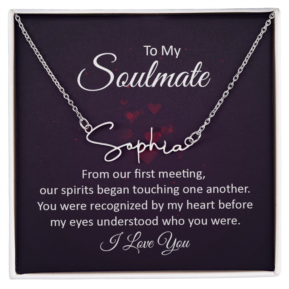 To My Soulmate From Our First Meeting Signature Name Necklace-Express Your Love Gifts