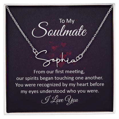 To My Soulmate From Our First Meeting Signature Name Necklace-Express Your Love Gifts