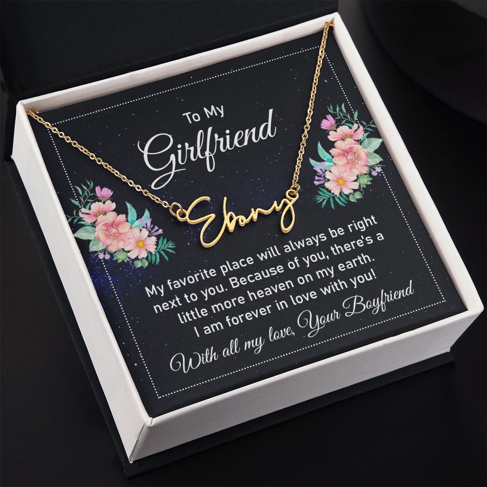 To My Girlfriend My Favorite Place Signature Name Necklace-Express Your Love Gifts