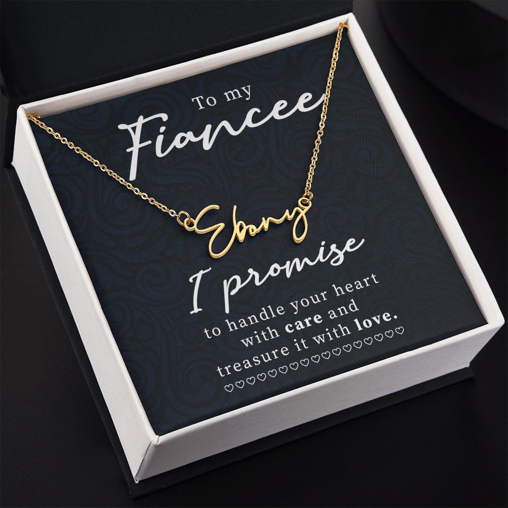 To My Fiancee I Promise Signature Name Necklace-Express Your Love Gifts