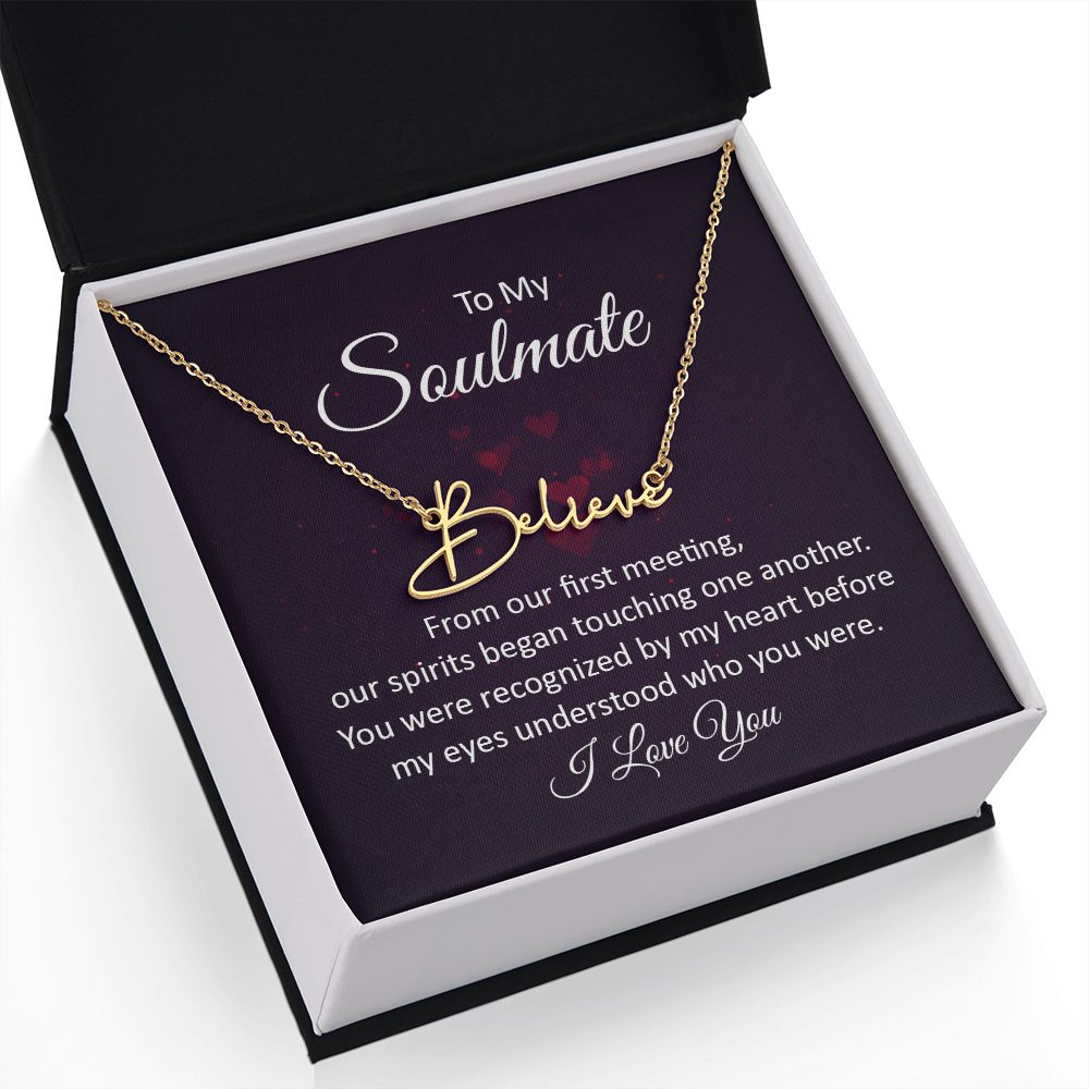 To My Soulmate From Our First Meeting Signature Name Necklace-Express Your Love Gifts
