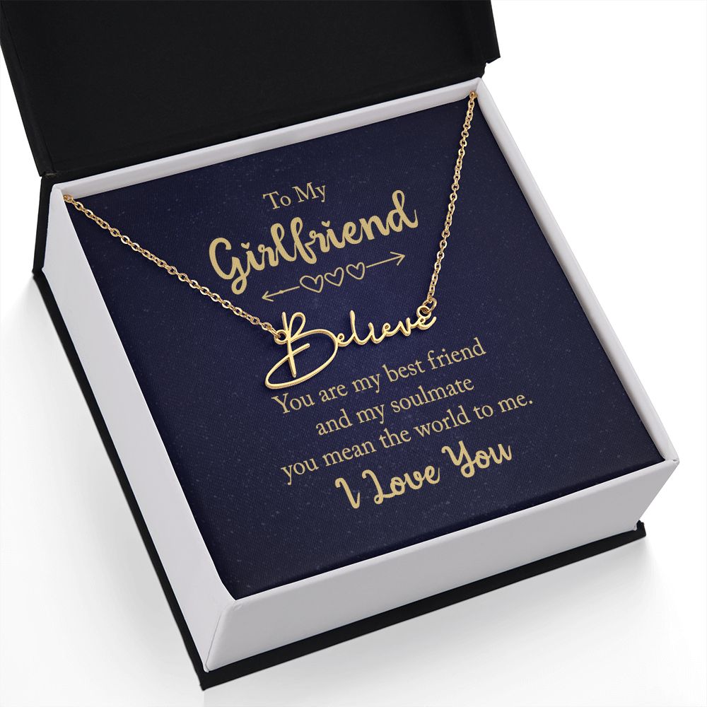 To My Girlfriend You Are My Best Friend Signature Name Necklace-Express Your Love Gifts