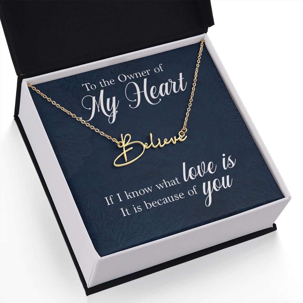 To the Owner of My Heart Signature Name Necklace-Express Your Love Gifts