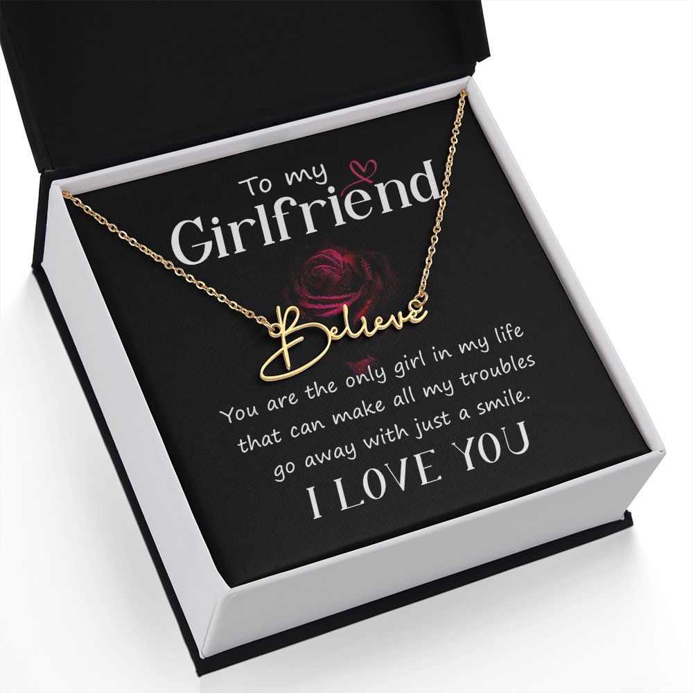 To My Girlfriend You Are The Signature Name Necklace-Express Your Love Gifts