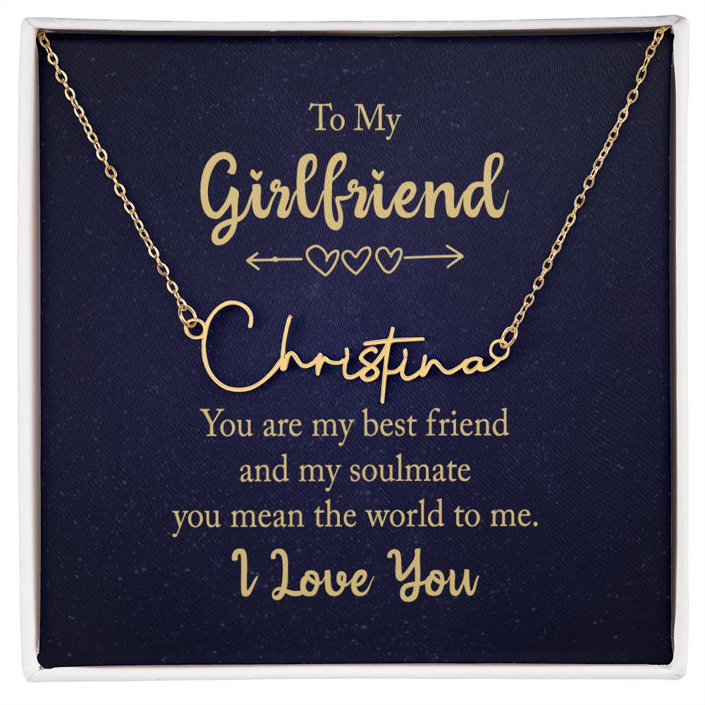 To My Girlfriend You Are My Best Friend Signature Name Necklace-Express Your Love Gifts