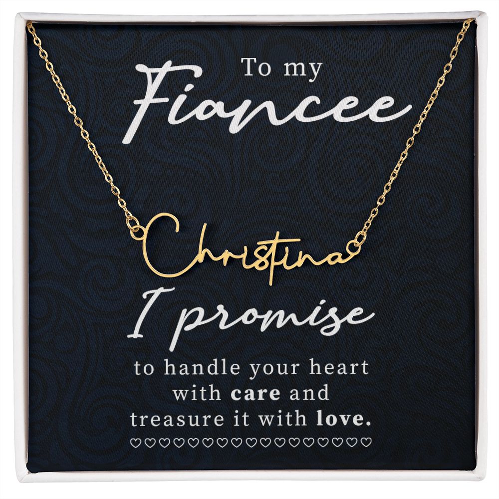 To My Fiancee I Promise Signature Name Necklace-Express Your Love Gifts