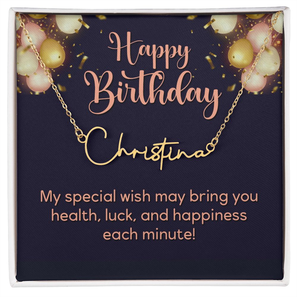 Happy Birthday Happiness Each Minute Signature Name Necklace-Express Your Love Gifts