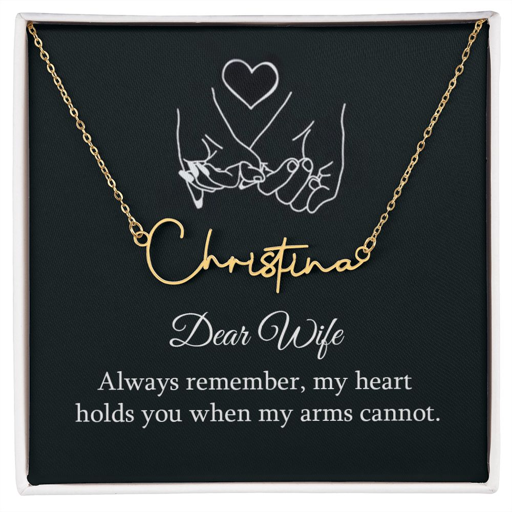 To My Wife Always Remember Signature Name Necklace-Express Your Love Gifts
