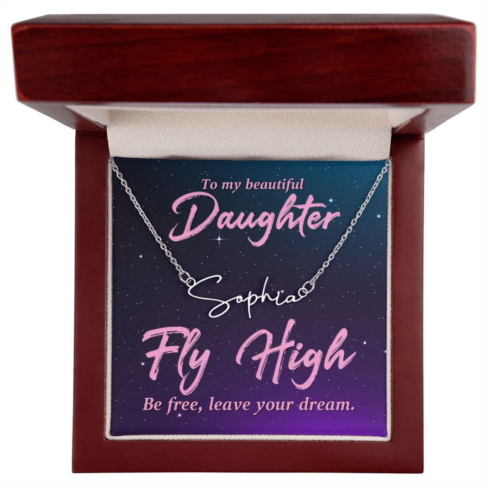 To My Beautiful Daughter Fly High Signature Name Necklace-Express Your Love Gifts