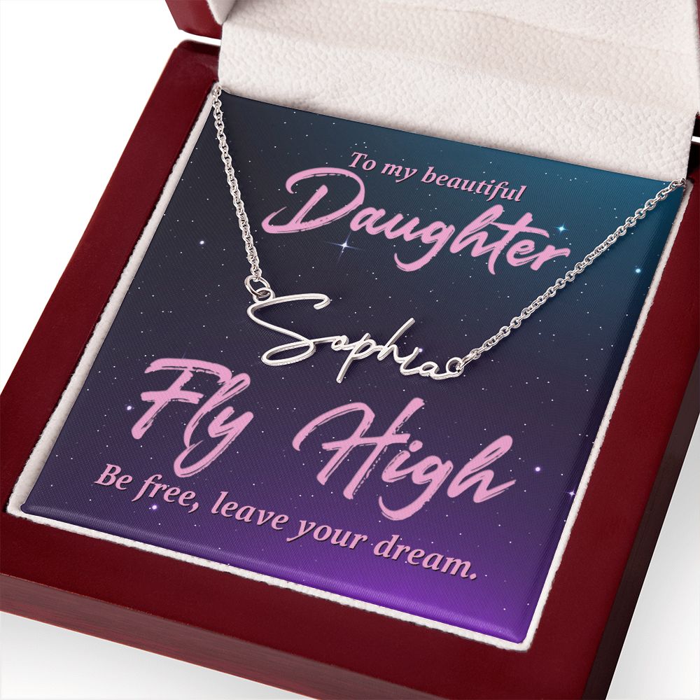 To My Beautiful Daughter Fly High Signature Name Necklace-Express Your Love Gifts