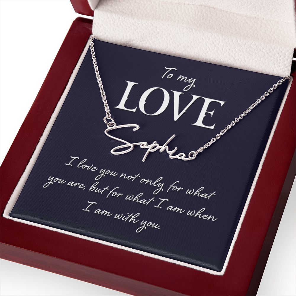 I Love Being With You Signature Name Necklace-Express Your Love Gifts