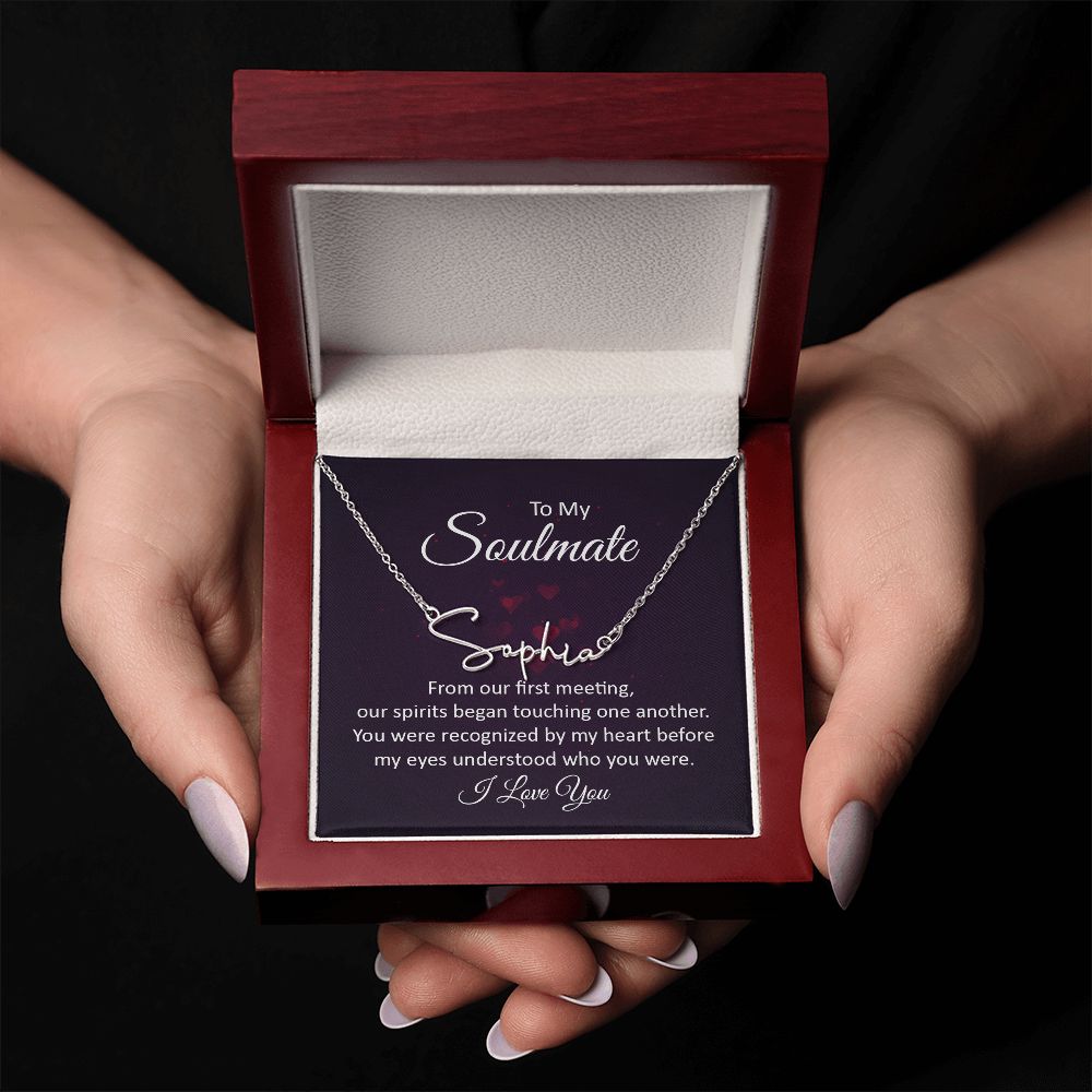 To My Soulmate From Our First Meeting Signature Name Necklace-Express Your Love Gifts