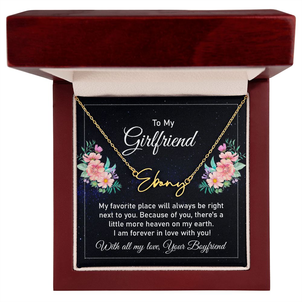 To My Girlfriend My Favorite Place Signature Name Necklace-Express Your Love Gifts