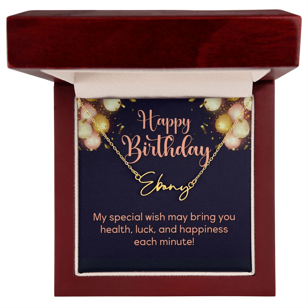 Happy Birthday Happiness Each Minute Signature Name Necklace-Express Your Love Gifts