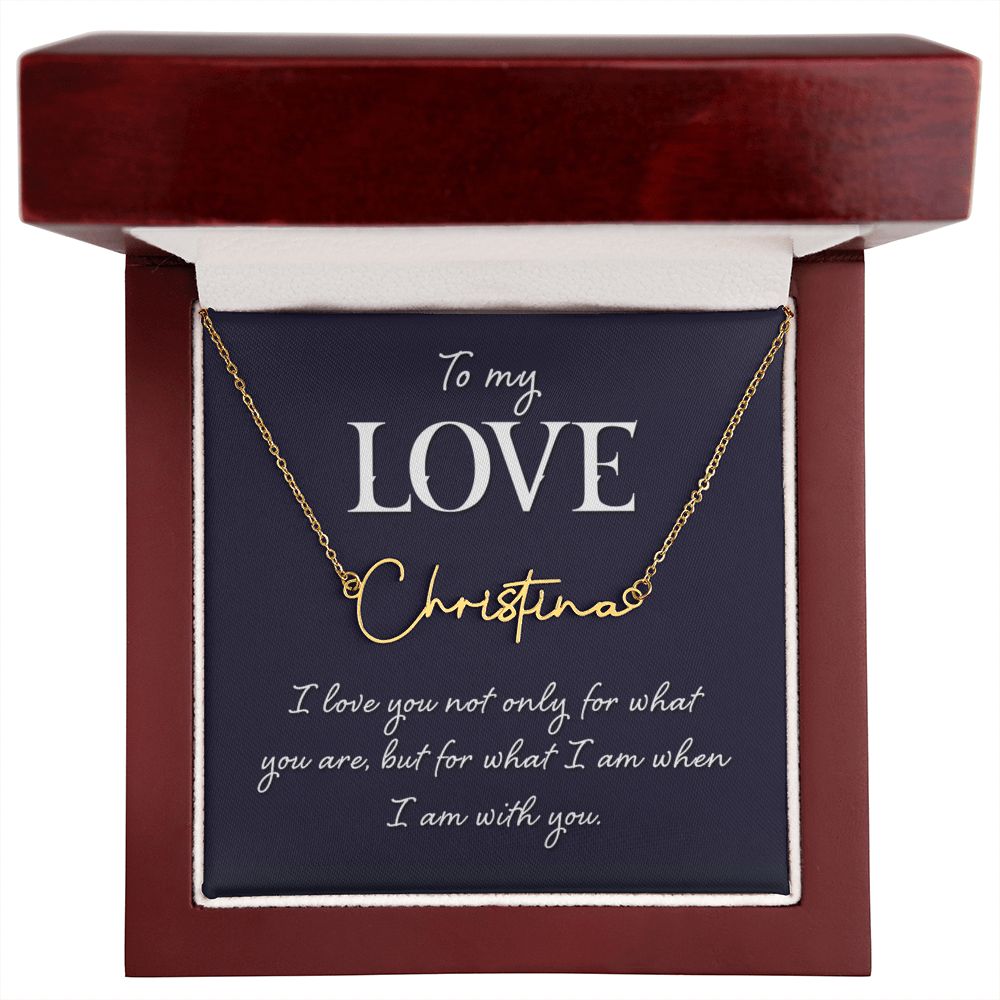 I Love Being With You Signature Name Necklace-Express Your Love Gifts