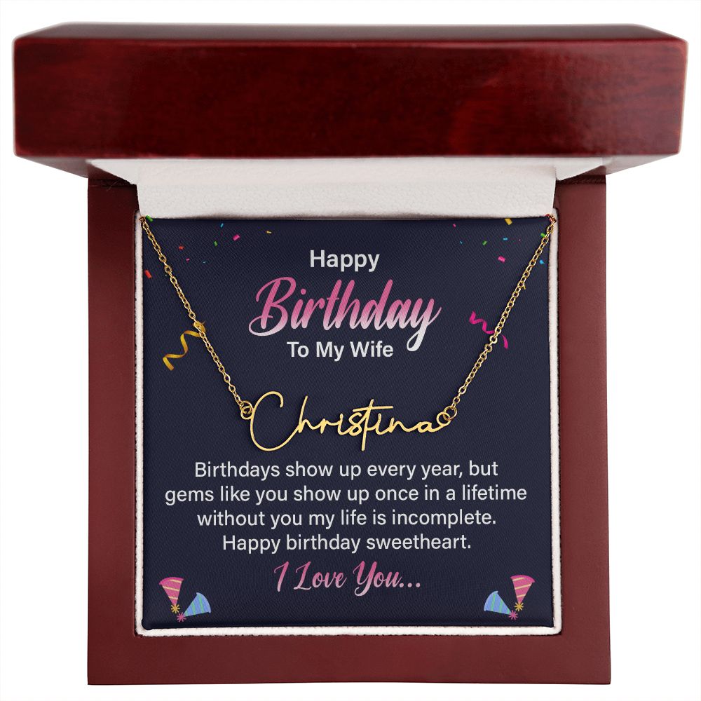 Happy Birthday to My Wife Birthdays Show Up Signature Name Necklace-Express Your Love Gifts